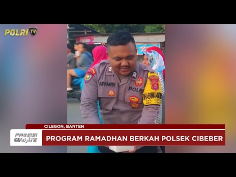 PRESISI UPDATE : POLSEK CIBEBER POLRES CILEGON BAGI TAKJIL JELANG BERBUKA PUASA 02/03/2025 (19.00)