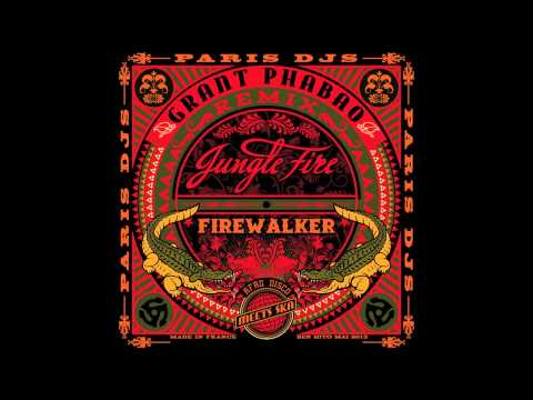 Jungle Fire -  Firewalker (Grant Phabao RMX)