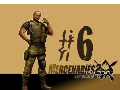 Mercenaries 2: World in Flames - Ep.6 - Enter Eva