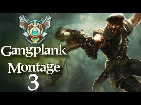 HYTM: Gangplank Montage #3