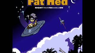 Fat Hed  - Human Beam Earth Team