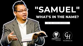 449. “Samuel” (What’s in the Name?)