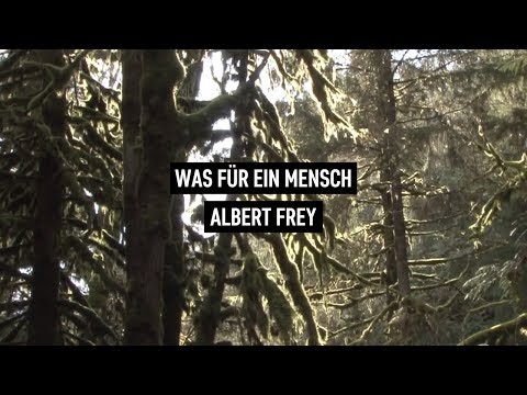 ALBERT FREY - Was für ein Mensch (Lyric Video german)