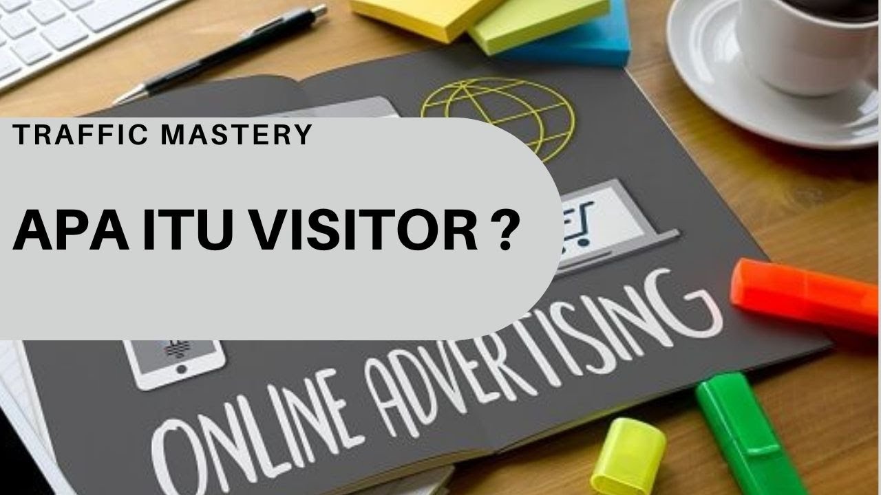 Traffic Mastery ll Apa itu Visitor ?