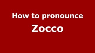 How to pronounce Zocco