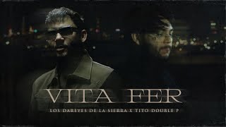Vita Fer - Los Dareyes de la Sierra, Tito Double P (Video Oficial)