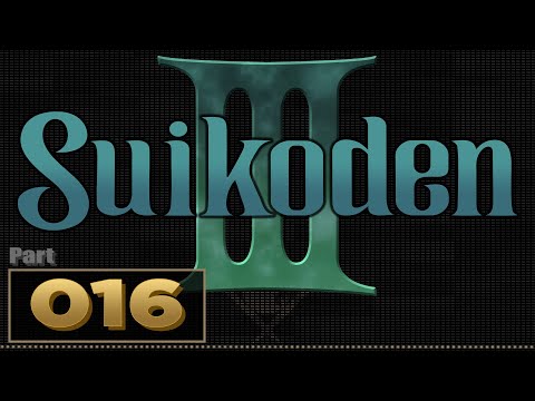 Let's Play: Suikoden 3 - Part 16