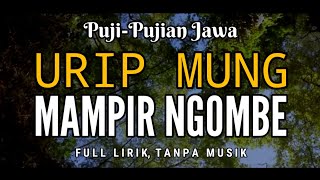 Download lagu Puji pujian Jawa Urip Mung Mir Ngombe... mp3
