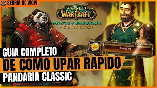 GUIA COMPLETO DE LEVELING 1-90 no PANDARIA CLASSIC! | Suba Rápido e Fácil no WoW
