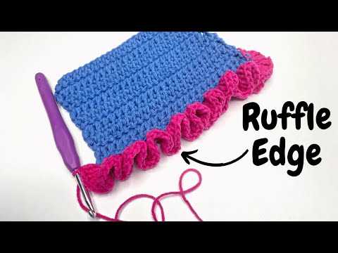 How to Crochet the Ruffle Edge - Beginner Crochet Tutorial