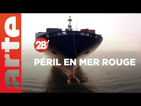 Attaques de bateaux en mer Rouge : le commerce mondial en péril ? - 28 Minutes - ARTE