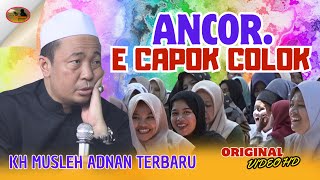 Download lagu Ceramah Terviral Paling Lucu Penuh ilmu // KH. Musleh Adnan Terbaru 2025 mp3