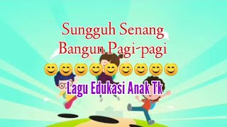 Download lagu Sungguh senang Bangun pagi-pagi || Lirik || Lagu Untuk Balita & Tk mp3