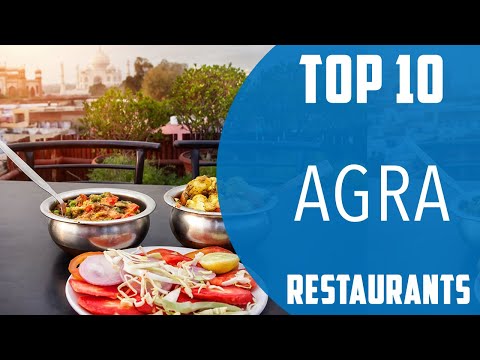 Os 10 melhores restaurantes para visitar em Agra | Índia - Português
