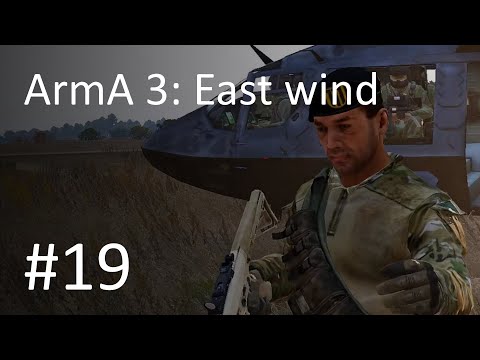ArmA 3: East Wind #19- Crossroads