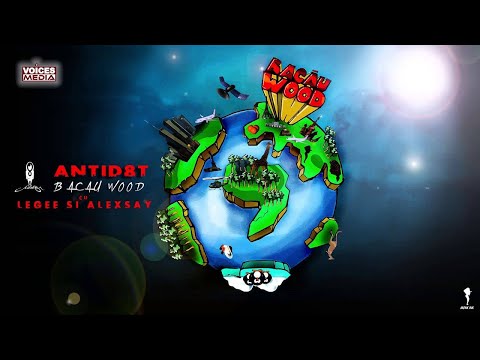 Antid8t - Bacauwood (cu Legee si Alexsay)