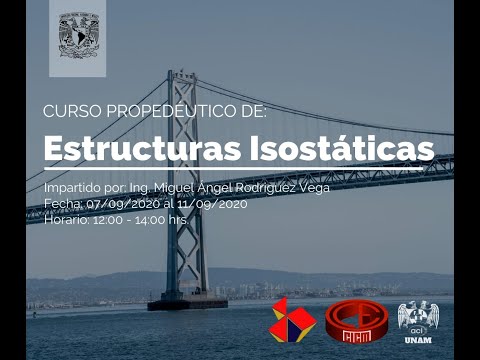 Sesión 1 - Curso Propedéutico "Introducción a Estructuras Isostáticas".