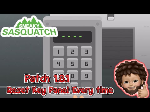 Sneaky Sasquatch - Patch 1.8.1 | Key Panel at the Secure Building Reset every time