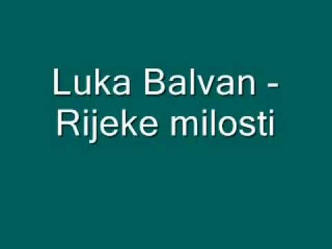 Duhovna Glazba: Luka Balvan - Rijeke milosti