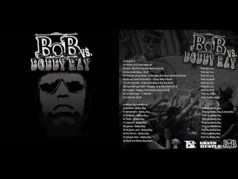 B.o.B - One f/ Big Kuntry & Mac Boney - B.o.B vs. Bobby Ray
