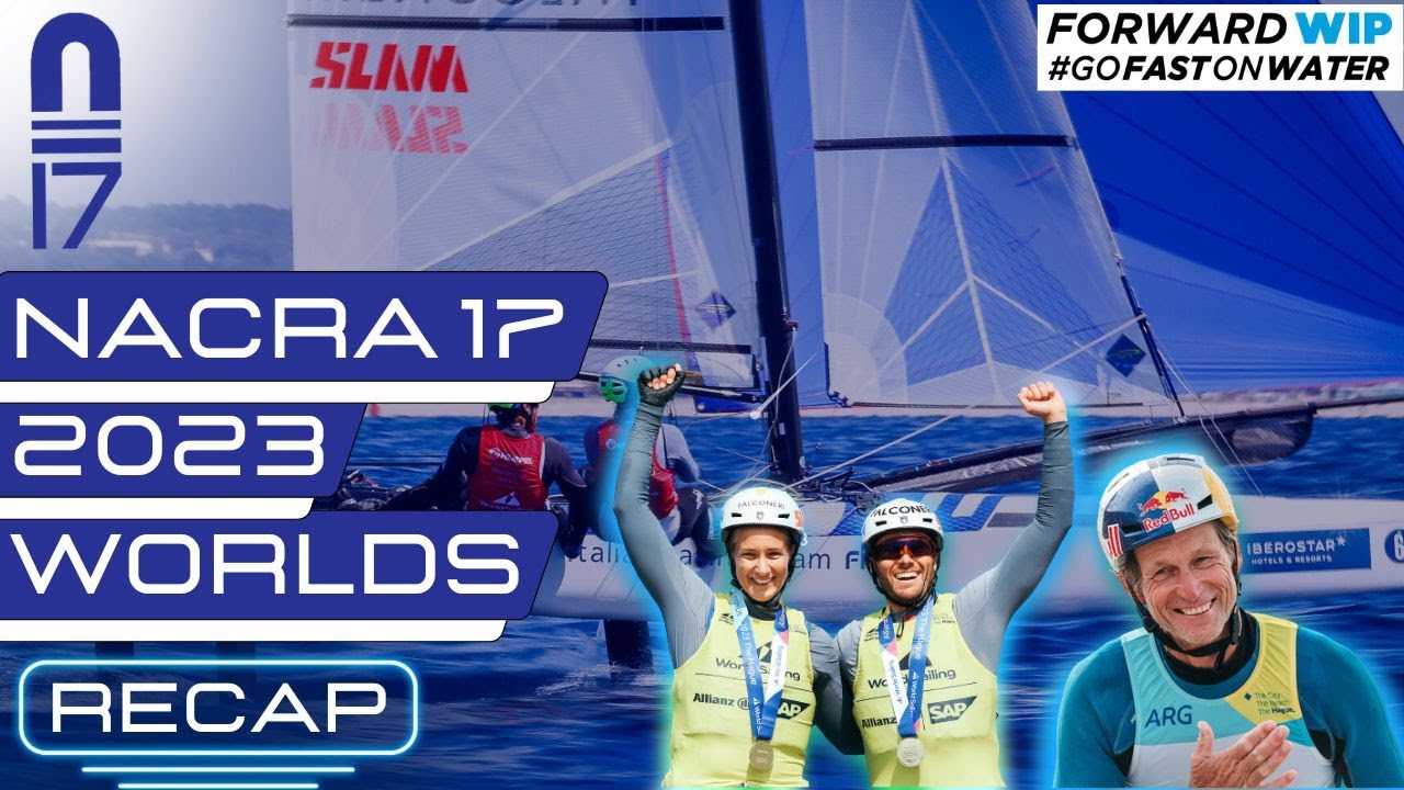 RECAP - 2023 Nacra 17 World Championship