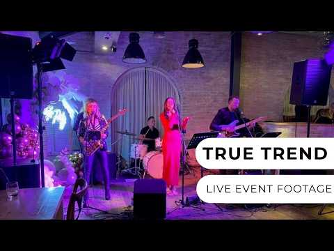 True Trend - Live Footage