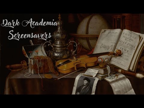 Incredible Dark Academia Art Screensavers! Classic Vintage Art Screensavers