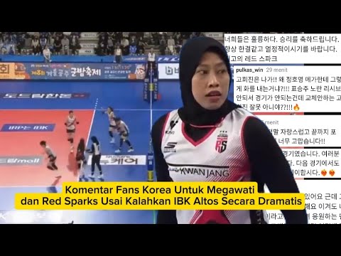 Komentar Fans Korea Untuk Megawati dan Red Sparks Usai Kalahkan IBK Altos Secara Dramatis 3-2