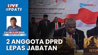 Demi Ikuti Kontestasi Pilkada 2024, 2 Pimpinan DPRD Deiyai Resmi Lepas Jabatan Ketua dan Wakil