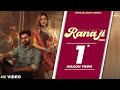 Rana Ji (Official Video) Raahi Rana | 6 Waves |  Punjabi Songs 2024 | Punjabi Romantic Songs