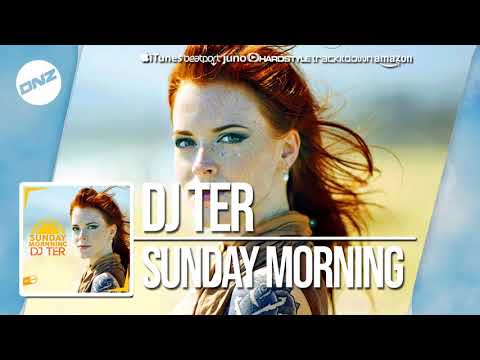 DNZF467 // DJ TER - SUNDAY MORNING (Official Video DNZ Records)