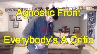Agnostic Front - Everybody&#39;s A Critic (Guitar Tab + Cover)