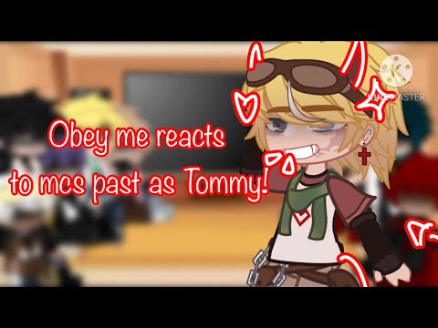 Obey me reacts to MCs past as tommy|goofy ☆|