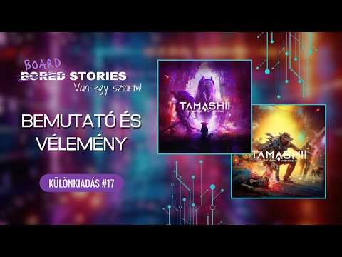 Jön a kevésbé ismert cyberpunk kaland folytatása! | Tamashii társasjáték 🟣 Különkiadás #17 - Board Stories | The GiftForge Podcast