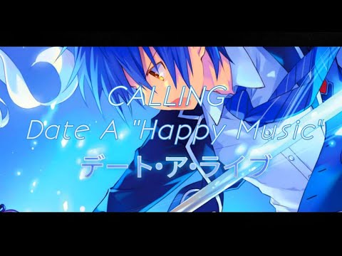 Date A Happy - "Calling" [Itsuka Shido Character Song] デート•ア•ライブ