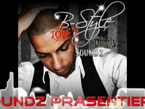 B-Style - Nur diese Frau (Love&Dirrty SoundZ 2010)