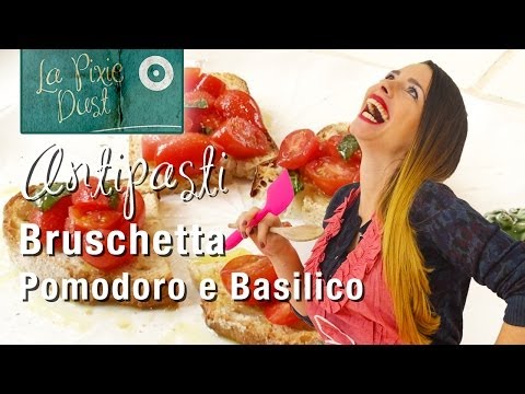 Bruschetta Pomodoro e Basilico | Italian Tomato & Basil Bruschetta