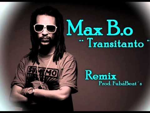 Max B.O. - Transitando -  Remix Prod. FubáBeat´s.wmv