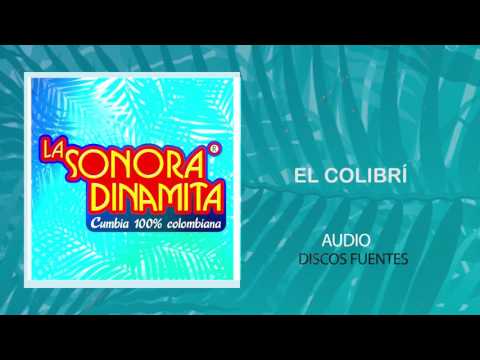 El Colibri - La Sonora Dinamita