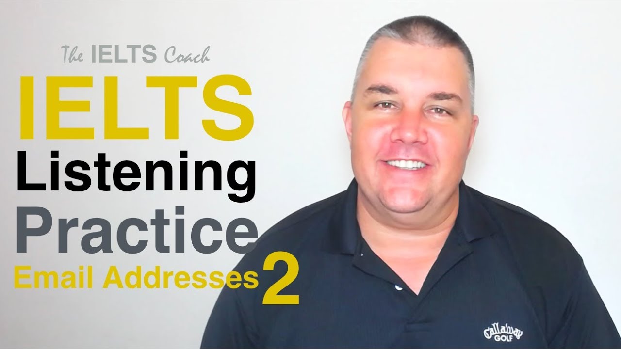 IELTS Listening Practice Email Addresses 2
