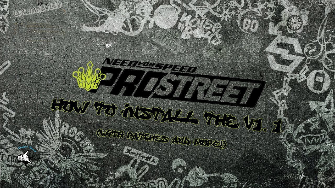 NFS ProStreet Tutorial: How to install the 1.1 version with patches and more