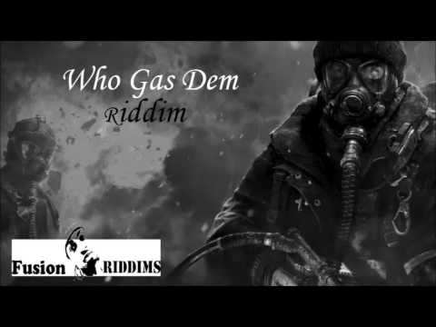 Dancehall Riddim Instrumental Beat - Who Gas Dem Riddim May 2017