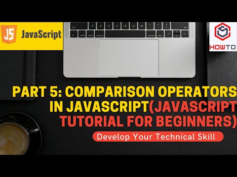 Part 5 Comparison Operators In Javascriptjavascript Tutorial For Beginners