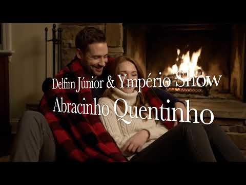 Delfim Júnior & Ympério Show - Abracinho Quentinho (Visualizer)