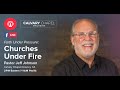 Jeff Johnson | "Churches Under Fire" | LIVE interview with Calvary Chapel Magazine