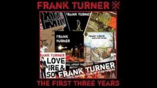 This Town Aint Big Enough For The One Of Me - Frank Turner With Lyrics
