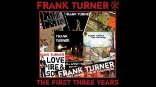 This Town Aint Big Enough For The One Of Me - Frank Turner With Lyrics