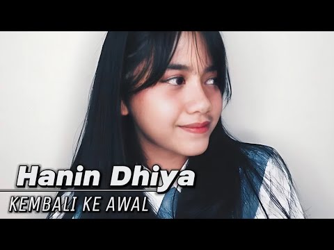 The Bakuucakar & Hanin Dhiya - Kembali Ke Awal (The Vault of Glenn Fredly) | lirik lagu