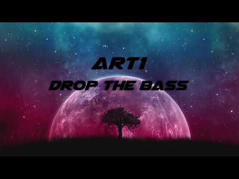 Art1 - Drop The Bass (Original Mix)