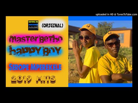 Master Betho & Happy Boy -  Serope Mperekele